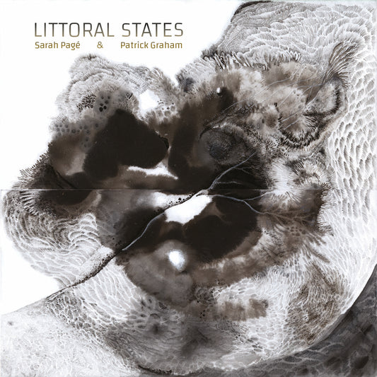 Sarah Pagé & Patrick Graham - Littoral States: DIGITAL DOWNLOAD